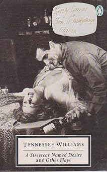 A Streetcar Named Desire And Other Plays