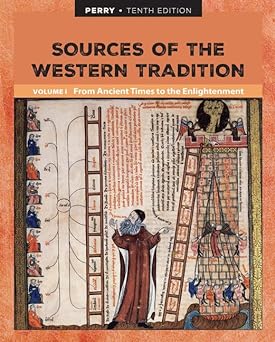 Sources of the Western Tradition Volume I: From Ancient Times to the Enlightenment