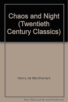 Chaos and Night (Twentieth Century Classics)