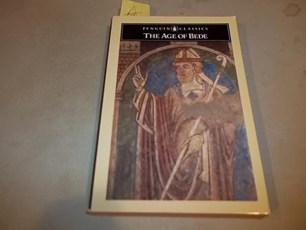The Age of Bede: Revised Edition (Penguin Classics)
