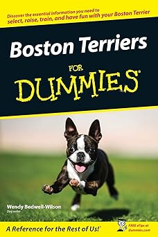 Boston Terriers For Dummies (For Dummies (Pets))