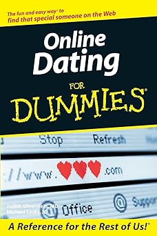 Online Dating for Dummies (For Dummies)
