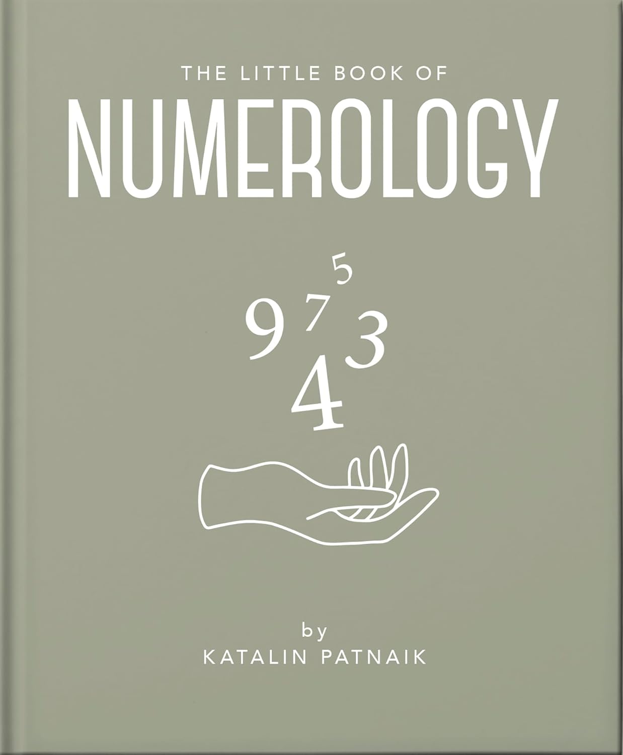 The Little Book of Numerology Guide Your Life with the Power of Numbers