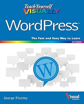 Teach yourself visually wordpress, 3e