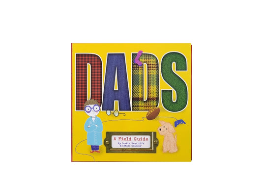 Dads: A Field Guide