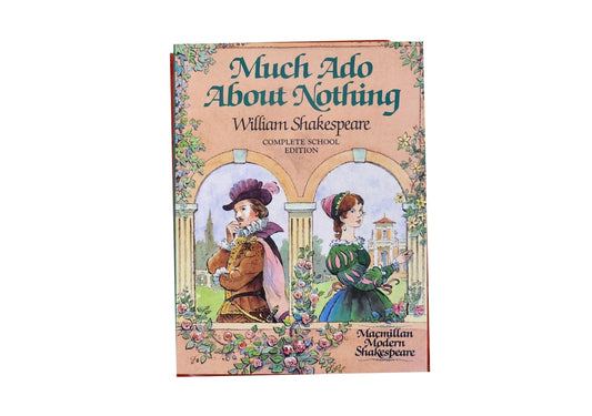 much ado about nothing william shakespeare complete school edition
