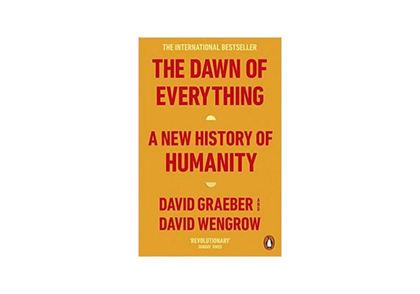 The Dawn of Everything: A New History of Humanity