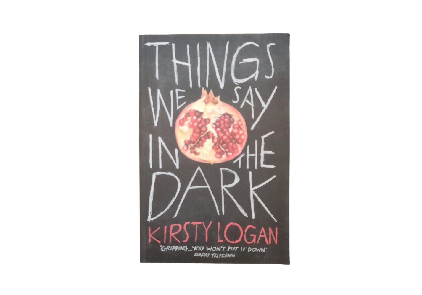 Things We Say in the Dark