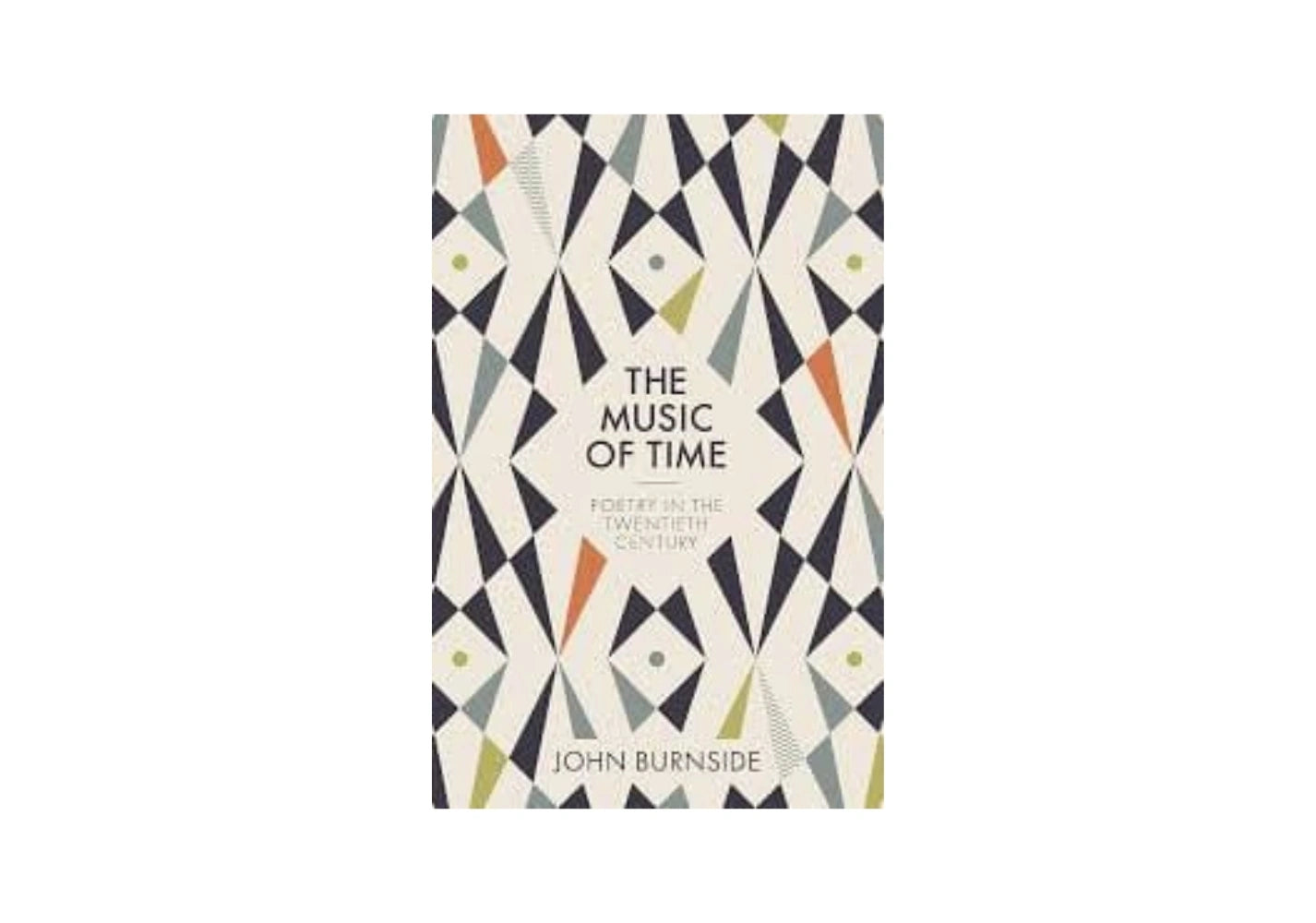 The Music of Time: Poetry in the Twentieth Century