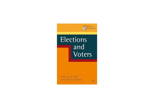 Elections and Voters (Political Analysis, 5)