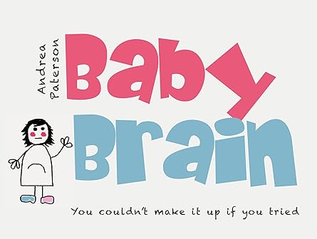 Baby Brain