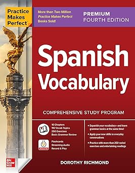 Practice Makes Perfect: Spanish Vocabulary, Premium Fourth Edition