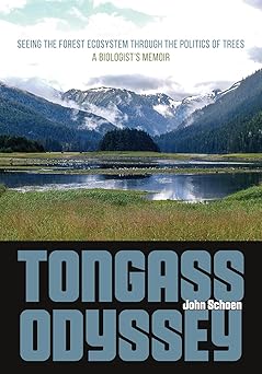 Tongass Odyssey: Seeing the Forest Ecosystem through the Politics of Trees (Alaska)