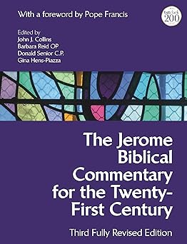The Jerome Biblical Commentary for the Twenty-First Century: Third Fully Revised Edition