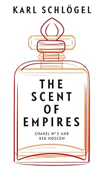 The Scent of Empire: Chanel No. 5 and Red Moscow