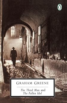 The Third Man and The Fallen Idol (Penguin Twentieth-Century Classics)