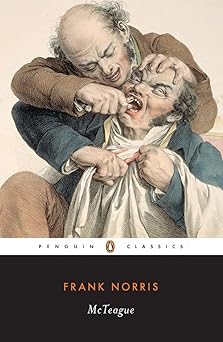 McTeague: A Story of San Francisco (Penguin Twentieth Century Classics)