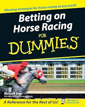 Betting on Horse Racing For Dummies (For Dummies (Sports & Hobbies))
