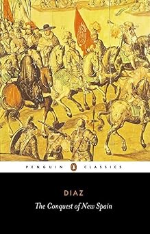 The Conquest of New Spain (Penguin Classics)