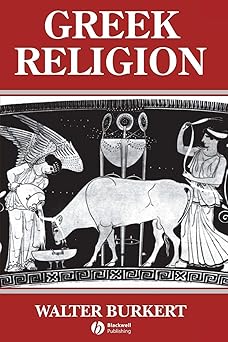 Greek Religion: Archaic and Classical (Ancient World)