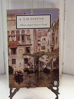 Where Angels Fear to Tread (Twentieth Century Classics)