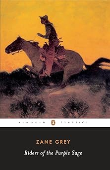 Riders of the Purple Sage (Penguin Twentieth-Century Classics)