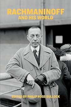 Rachmaninoff and His World (The Bard Music Festival)