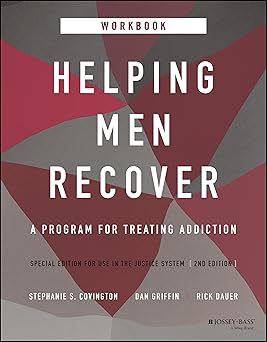 Helping Men Recover: A Program for Treating Addiction, Special Edition for Use in the Justice System, Workbook