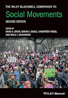 The Wiley Blackwell Companion to Social Movements (Wiley Blackwell Companions to Sociology)