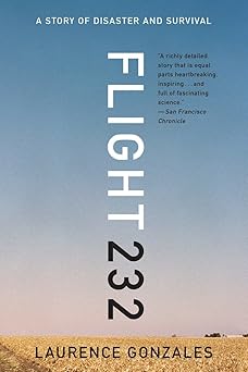 Flight 232 A Story Of Disaster And Survival
A Story of Disaster and Survival