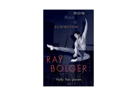 Ray Bolger: More than a Scarecrow