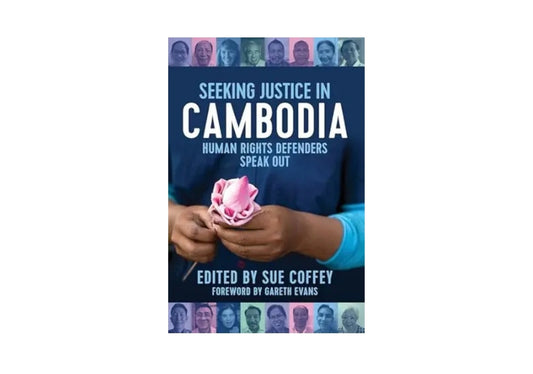 Seeking Justice in Cambodia: Human Rights Defenders Speak Out