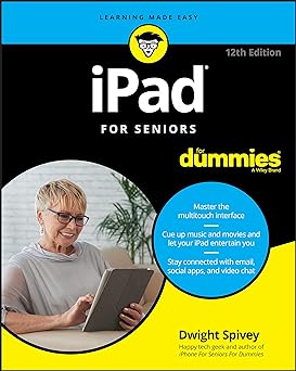 Ipad for seniors for dummies, 12th edition