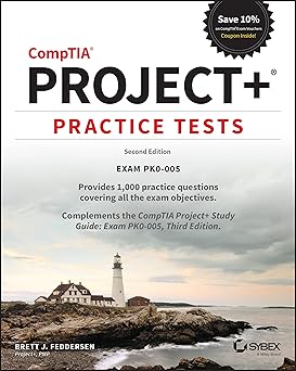 CompTIA Project+ Practice Tests: Exam PK0-005