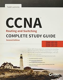 Ccna Routing and Switching Complete Study Guide