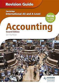 Cambridge International AS/A level Accounting Revision Guide 2nd edition