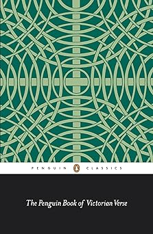 The Penguin Book of Victorian Verse (Penguin Classics)