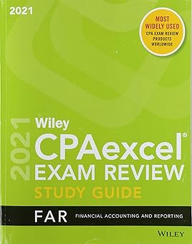 Wiley CPAexcel Exam Review 2021 Study Guide: Financial Accounting and Reporting