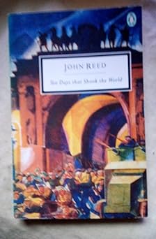 Ten days that Shook the World (Penguin Twentieth-Century Classics)