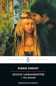 Kristin Lavransdatter I: The Wreath (Penguin Classics)