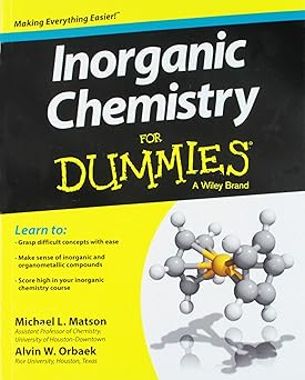 Inorganic chemistry for dummies