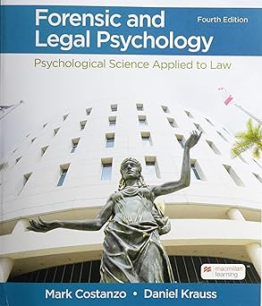 Forensic and Legal Psychology: Psychological Science Applied to Law