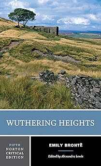Wuthering Heights: A Norton Critical Edition (fifth Edition)