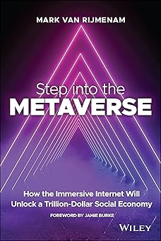 Step into the Metaverse: How the Immersive Internet Will Unlock a Trillion-Dollar Social Economy