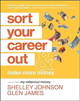 Sort Your Career Out: And Make More Money