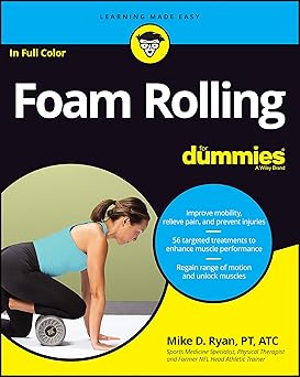 Foam rolling for dummies