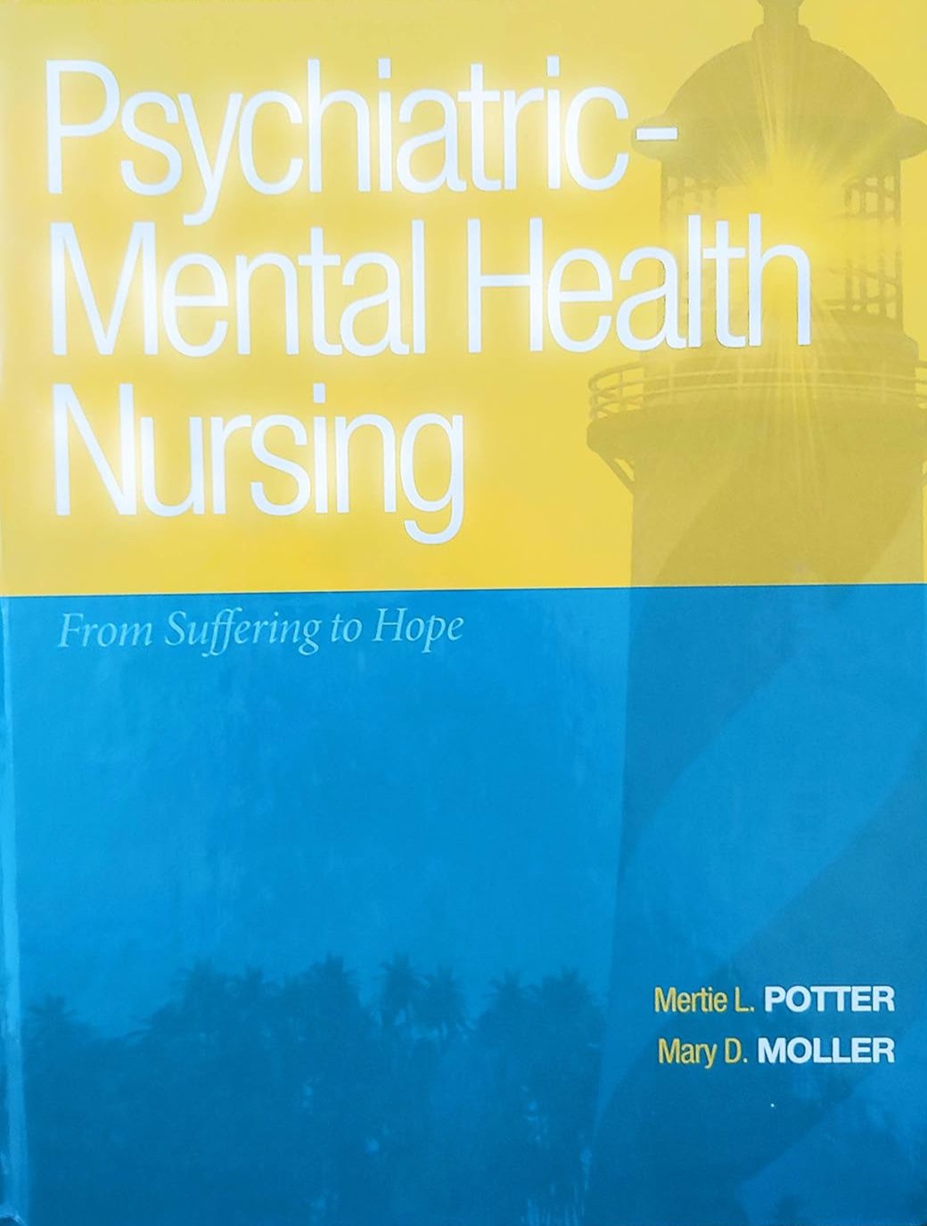 Psychiatric-Mental Health Nursing: From Suffering to Hope