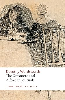 The Grasmere and Alfoxden Journals (Oxford World's Classics)