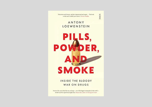 Pills, Powder, and Smoke: Inside the Bloody War on Drugs