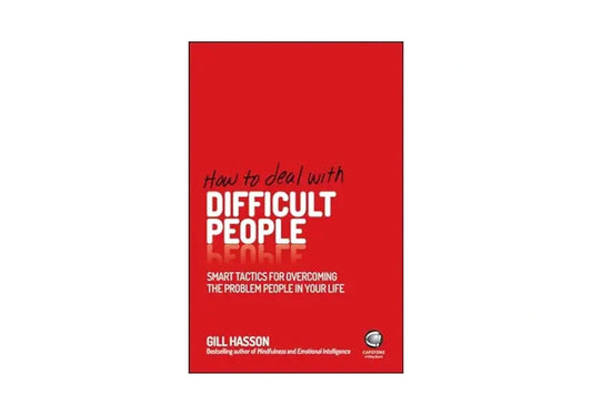 How to Deal with Difficult People